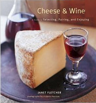 Cheese & Wine by Janet Fletcher