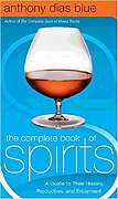 The Complete Book of Spirits by Anthony Dias Blue