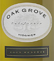 2005 Oak Grove Reserve Viognier