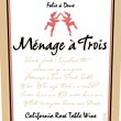 Folie &agrave; Deux's 2007 M&eacute;nage &agrave; Trois Ros&eacute;