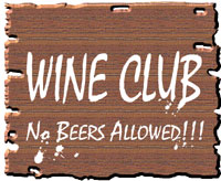 Wine Club: No Beers Allowed