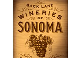 Back Lane Wineries of Sonoma by Tilar Mazzeo